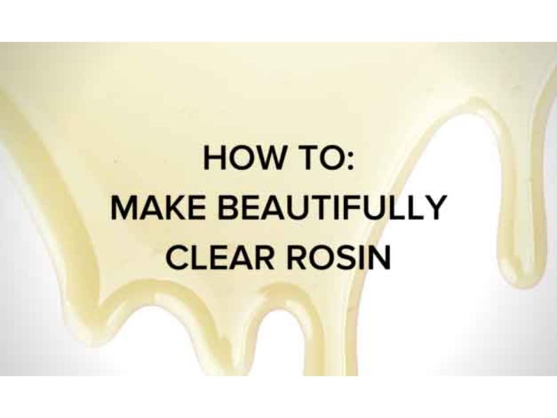How to make your rosin more clear